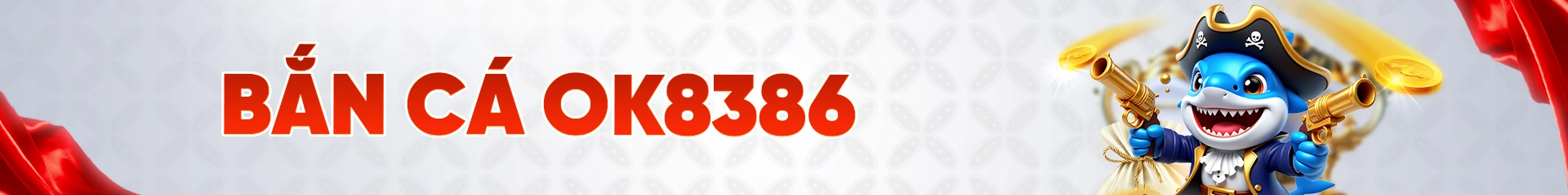 Bắn Cá OK8386